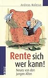Rente sich wer kann! by 