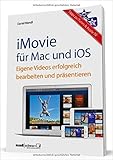 Image de iMovie für OS X und iOS - Eigene Videos bearbeiten und präsentieren / mit Tipps zu iTune