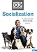 Produktbild Socialization Hunde Sozialisierung Cesar Millan Grundlagen der Hundeerziehung Essentials of Dog Behavior Hundeflüsterer