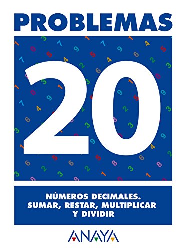 Problemas 20 Números decimales Sumar, restar, multiplicar y dividir