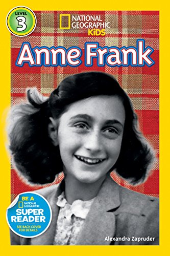 Anne Frank (National Geographic Kids Readers, Level 3)