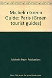 Michelin Green Guide: Paris