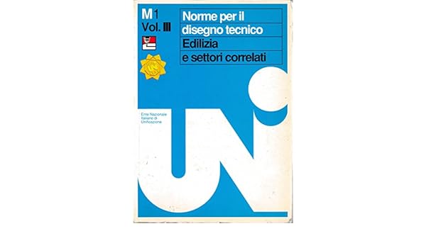 Amazonit M1 Vol Iii Norme Per Il Disegno Tecnico