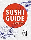 Image de Sushi Guide: Bildatlas, Knigge und Nachschlagewerk