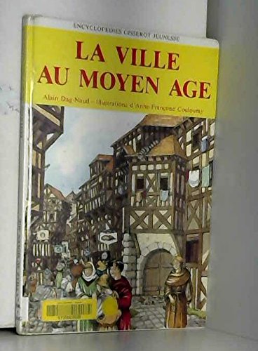 couverture de : La Ville au Moyen Age