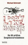 Cover zum Buch I don't like Mondays: Die 66 größten ...