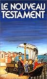 LE NOUVEAU TESTAMENT DE LA BIBLE DE JERUSALEM. Edition revue et augmentée