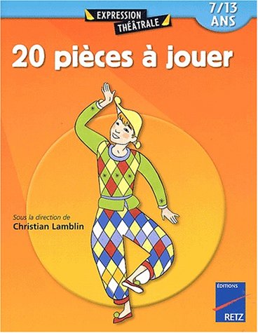 couverture de : 20 pi&egrave;ces &agrave; jouer, 7-13 ans