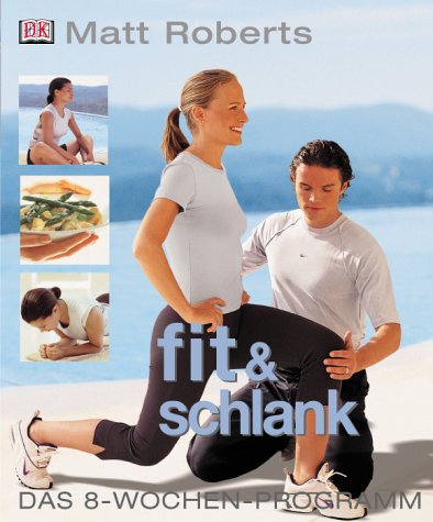 Download Fit und schlank: Das 8-Wochen-Programm Download Fit und schlank: Das 8-Wochen-Programm