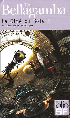 Download La Cité du Soleil et autres récits héliotropes Download La Cité du Soleil et autres récits héliotropes
