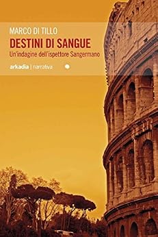 Marco Di Tillo – Destini di sangue (2013)