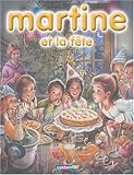 Martine : Martine et la fête : 8 récits illustrés par marcel Marlier