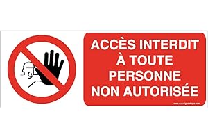 AUA SIGNALETIQUE - Panneau Accès Interdit A Toute Personne Non Autorisée - Main - 160x60 mm, PVC 1.5mm