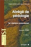 ABREGE DE PEDOLOGIE. Sol, végétation, environnement, 5ème édition