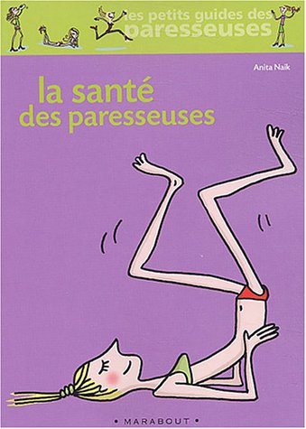 couverture de : Sant&eacute; des paresseuses (La)