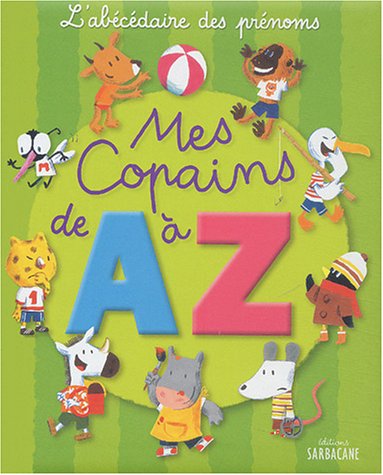 couverture de : Mes copains de A &agrave; Z
