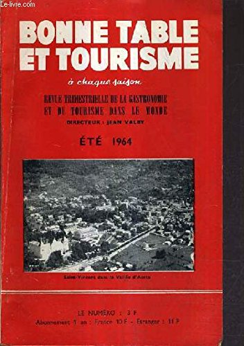 BONNE TABLE ET TOURISME - ETE 1964 15E ANNEE N°3 - le plat unique - la vanille - promenade gastronomique et touristique en alsace - conseils d'été - la meringue - recettes de saison - légumes et fruits d'été etc... en ligne BONNE TABLE ET TOURISME - ETE 1964 15E ANNEE N°3 - le plat unique - la vanille - promenade gastronomique et touristique en alsace - conseils d'été - la meringue - recettes de saison - légumes et fruits d'été etc... en ligne