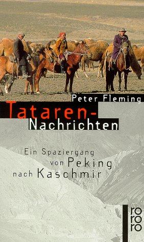 Download Tataren-Nachrichten. Ein Spaziergang von Peking nach Kaschmir Download Tataren-Nachrichten. Ein Spaziergang von Peking nach Kaschmir