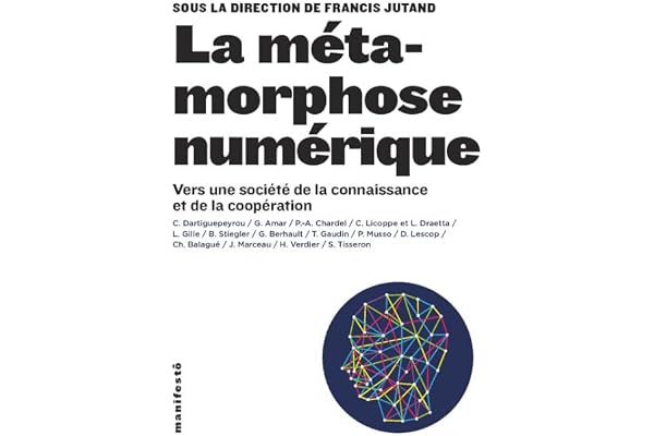 La métamorphose numérique: Vers une société de la connaissance et de la coopération