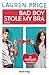 Bad Boy Stole My Bra: Roman by 