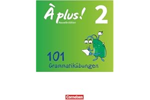 À plus ! - Zu allen Ausgaben 2012 - Band 2: 101 Grammatikübungen - Mit Lösungen online