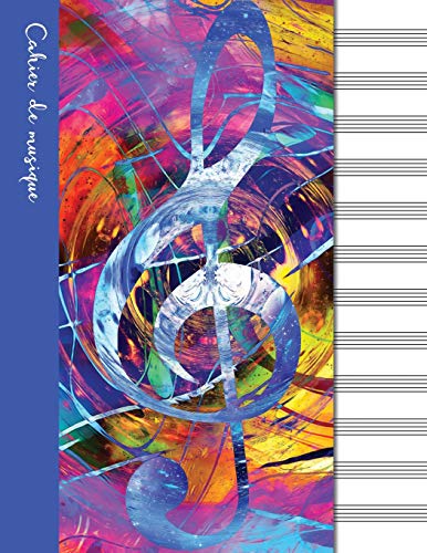 Cahier de musique: Cahier de partitions - Couverture bleue Cahier de musique: Cahier de partitions - Couverture bleue