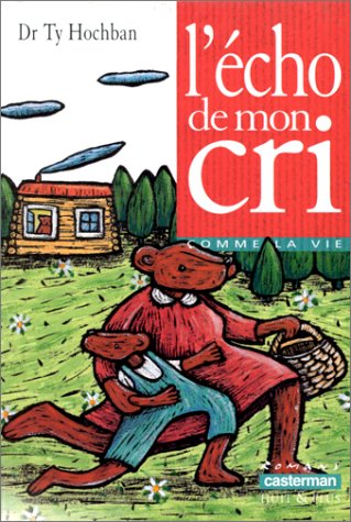 couverture de : L'&eacute;cho de mon cri