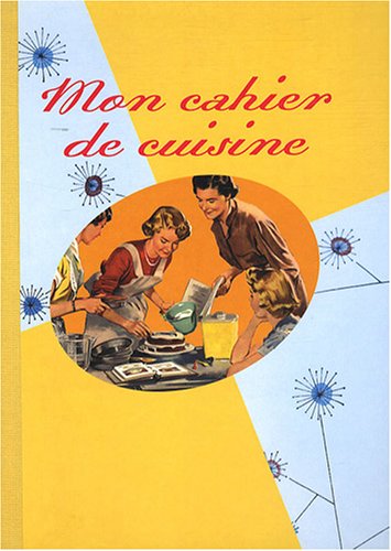 Download Mon cahier de cuisine Download Mon cahier de cuisine