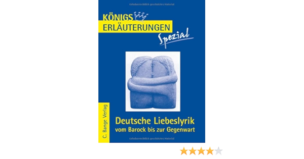 Deutsche Liebeslyrik Vom Barock Bis Zur Gegenwart Interpretationen Zu Wichtigen Werken Der Epochen Amazon De Gudrun Blecken Bucher