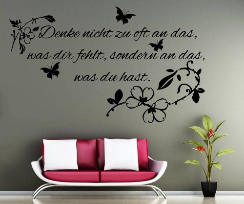 WANDTATTOO lifestyle Sprüche/Zitate ***Denke nicht so oft an das, was dir fehlt, sondern an das, was du hast.*** m. Farbauswahl - von A&D design (90cm x 54cm)