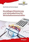 Image de Grundlagen Bilanzierung und Jahresabschluss für Wirtschaftswissenschaftler (Verdammt clever!)