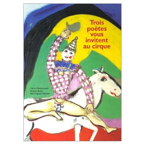 Trois poètes vous invitent au cirque Trois poètes vous invitent au cirque