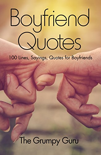 Boyfriend Quotes 100 Lines Sayings Quotes For Boyfriends Ebook