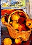 Cézanne : Puissant et solitaire