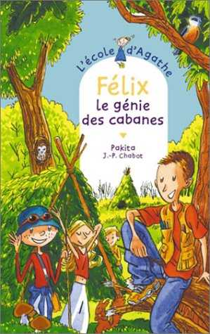 Félix, le génie des cabanes