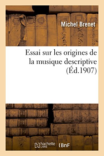 Essai sur les origines de la musique descriptive