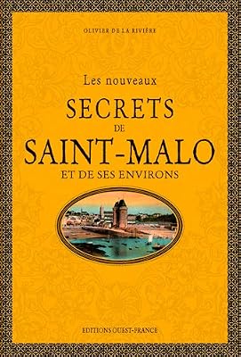 OUEST FRANCE Les nouveaux secrets de Saint-Malo et de ses environs
