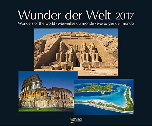 Wunder der Welt 2017. PhotoArt Classic Kalender