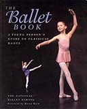 Image de The Ballet Book: A Young Person's Guide to Classical Dance