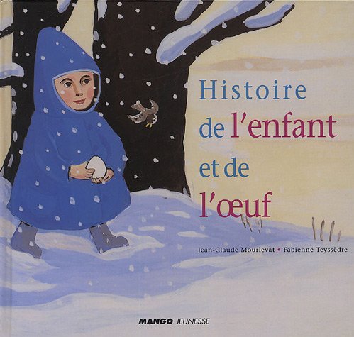 couverture de : Histoire de l'enfant et de l'oeuf