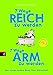 7 Wege reich zu werden - 7 Wege arm zu werden: Das etwas andere Buch über Wirtschaft by 