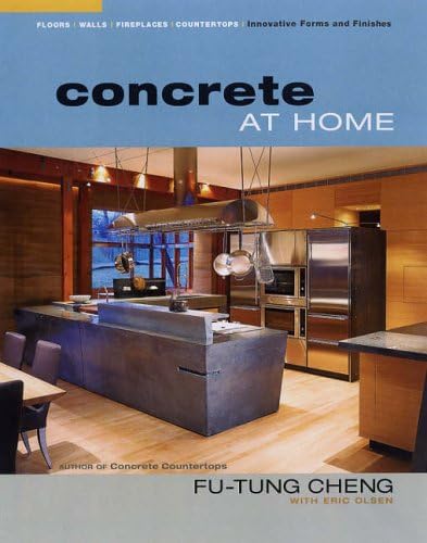 Concrete at Home: Innovative Forms and Finishes
