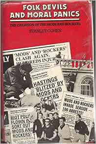 Folk Devils And Moral Panics The Creation Of The Mods And Rockers folk-devils-and-moral-panics-the-creation-of-the-mods-and-rockers