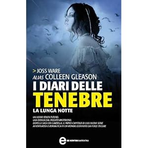 I diari delle tenebre. La lunga notte (eNewton Narrativa)