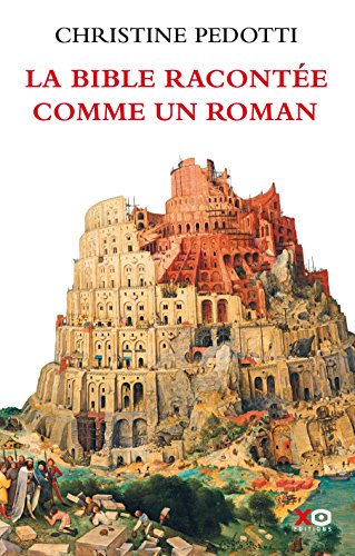 La bible racontée comme un roman en ligne La bible racontée comme un roman en ligne