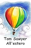 Image de Tom Sawyer All'estero: Tom Sawyer Abroad, Italian editi