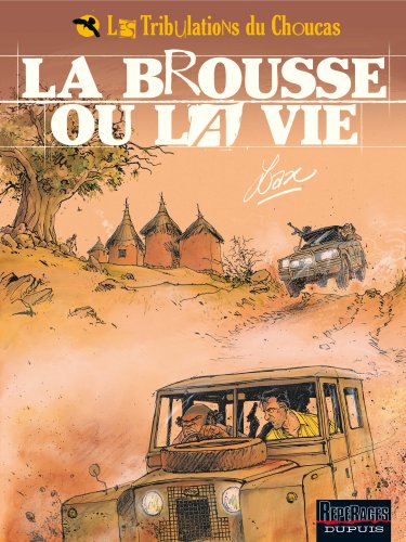 couverture de : La Brousse ou la vie