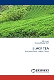 Image de BLACK TEA: Nutritional and Health Claims