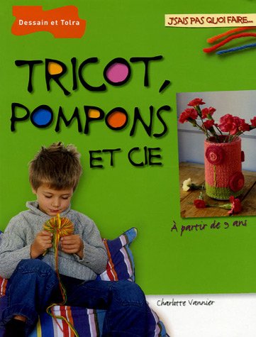 Tricot, pompons, et cie