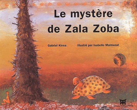 couverture de : Le myst&egrave;re de Zala Zoba